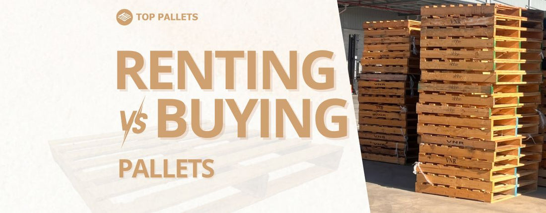renting vs buying pallets
